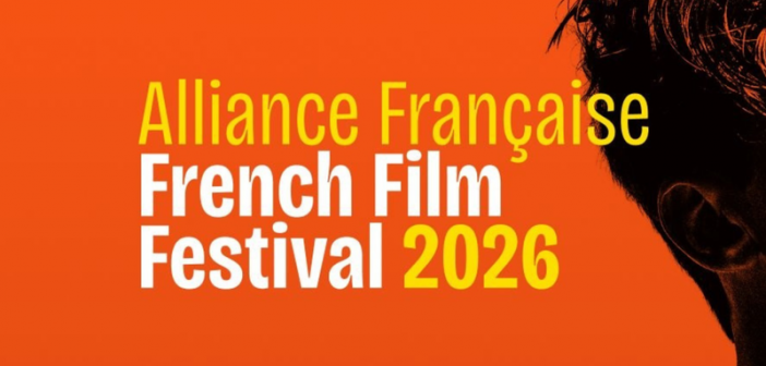 10 Film Tips For Alliance Francaise French Film Festival 2026